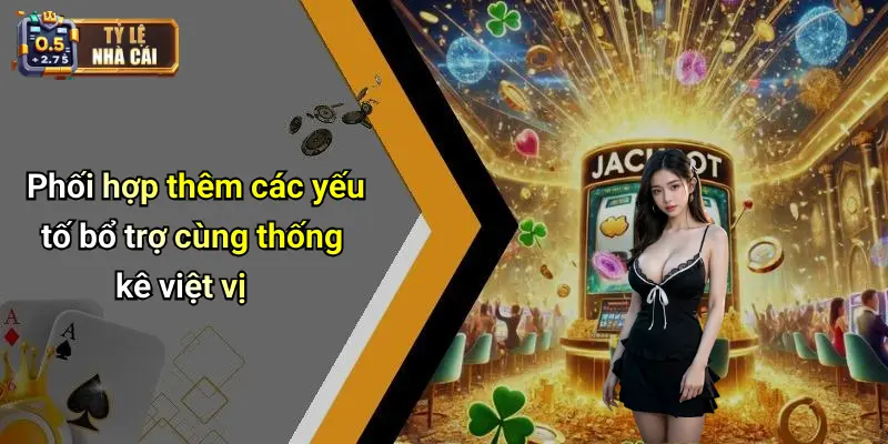 Phối hợp thêm các yếu tố bổ trợ cùng thống kê việt vị